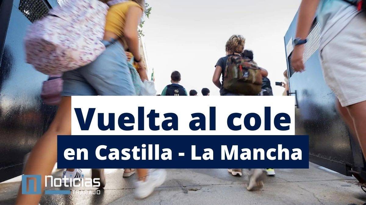 Vuelta al cole en Castilla - La Mancha 2022/2023: ¿Cuándo empiezan las clases?