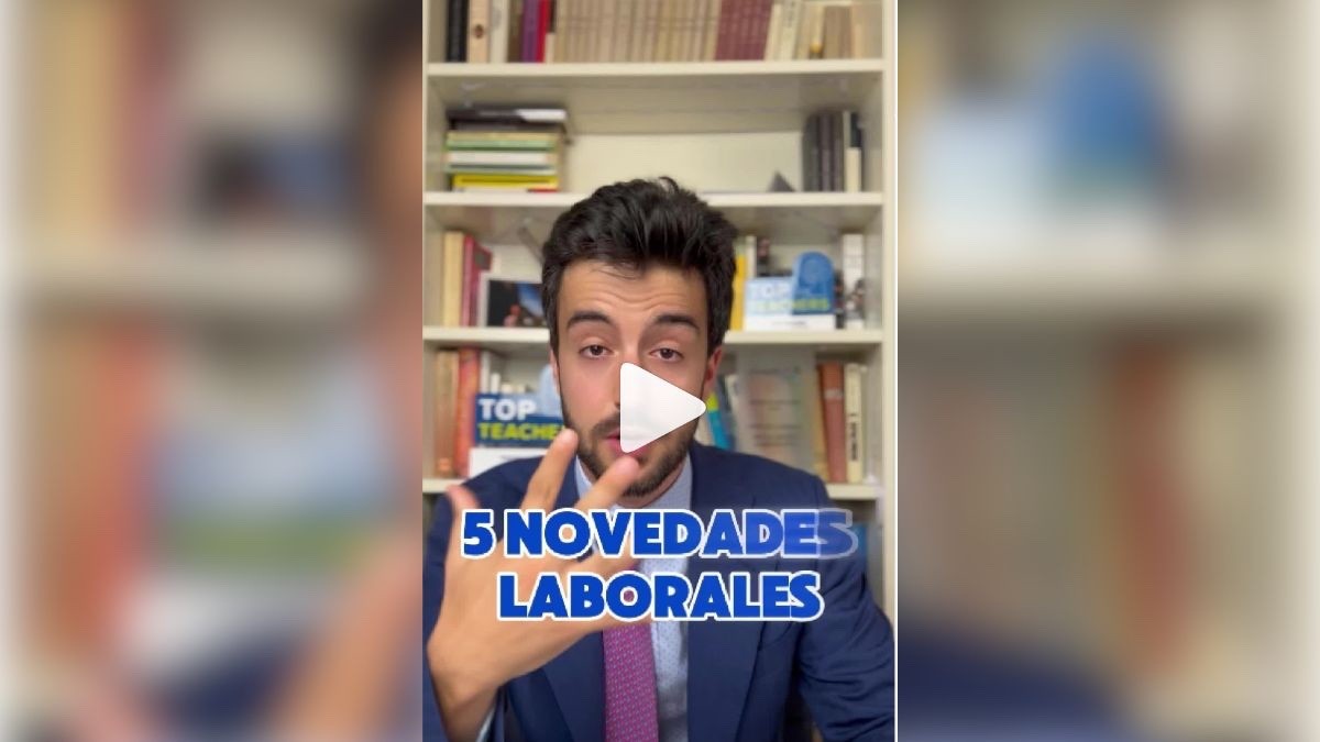 Soy abogado laboralista y estas son las 5 cosas que van a cambiar en tu trabajo