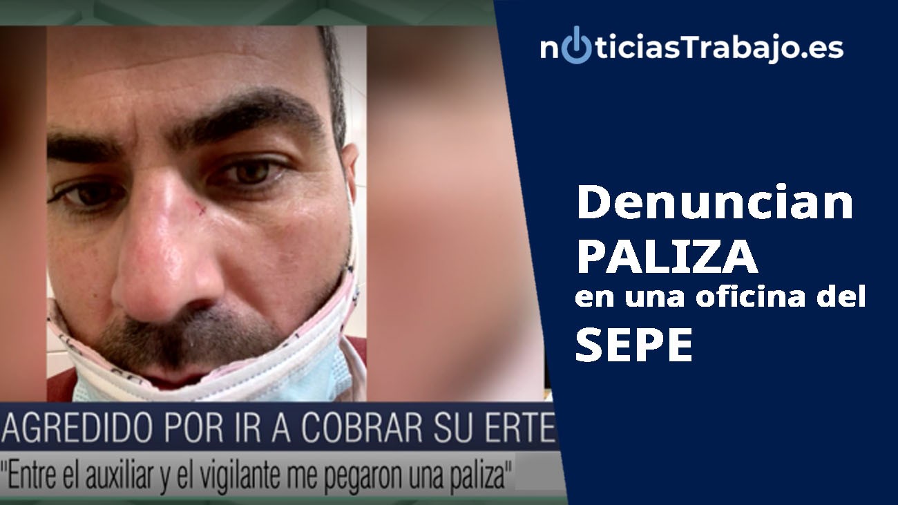Un afectado por ERTE recibe una paliza en una oficina en el SEPE