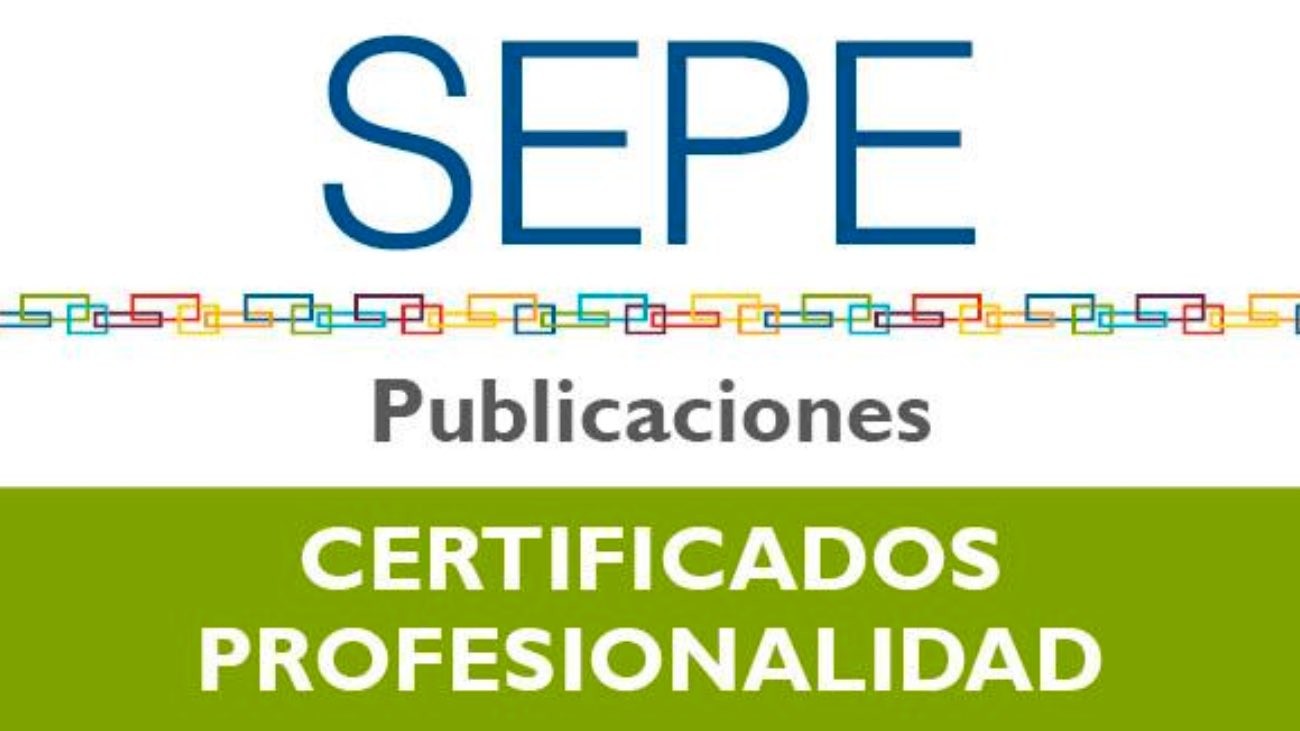 Nuevos Cursos SEPE: cómo conseguir un certificado de profesionalidad