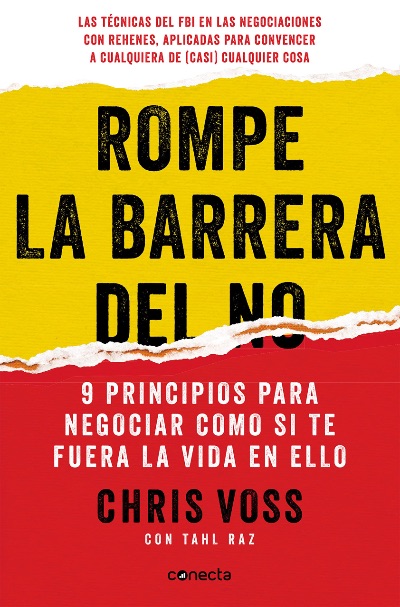 Portada del libro ‘Rompe la barrera del no: 9 principios para negociar como si te fuera la vida en ello’